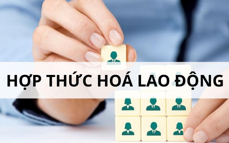 Dịch vụ hợp thức hóa lao động