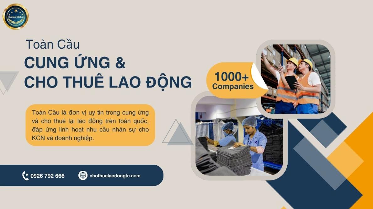 Cho Thuê Lao Động Toàn Cầu cung ứng lao động uy tín, chất lượng